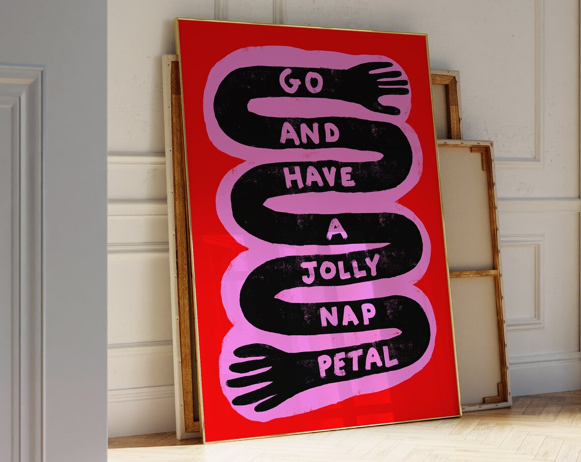 Go And Have A Nap Typography Poster, Maximalist Decor