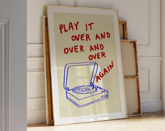 Play It Over And Over Again Poster Record Player Music Lover Quote Art