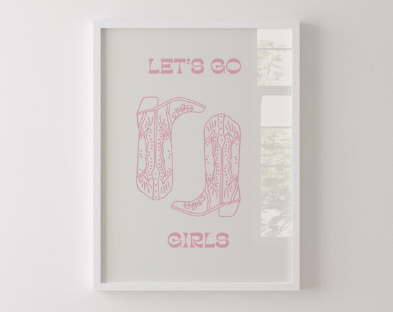 Lets Go Girls Disco Cowgirl Boots Bar Cart Art Preppy Dorm Decor Girly Wall Art Teen Girl Room Decor Wall Art Bachelorette Decor Country