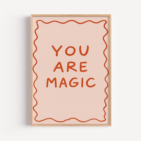 You Are Magic Poster Whimsical Kids Room Wall Art