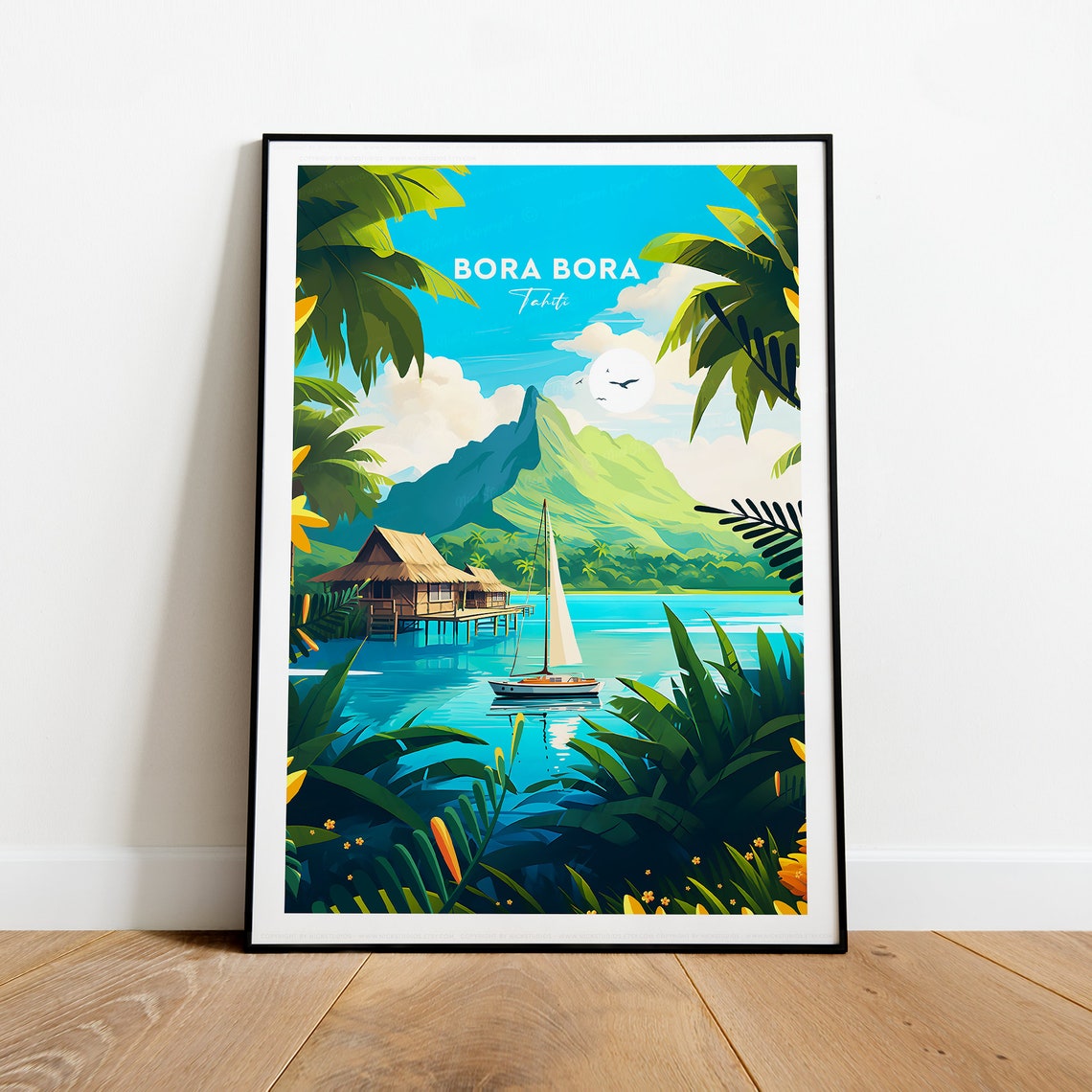 Bora Bora Overwater Bungalow with Sailboat at Mount Otemanu Poster