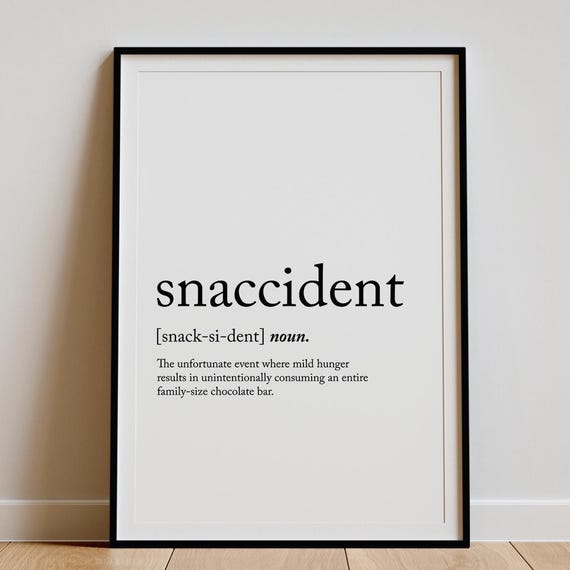 Snaccident Definition Poster Funny Dictionary Print Wall Art Minimalist Typography Home Decor Kitchen Humor Gift