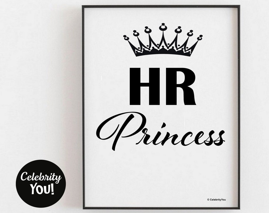 HR Princess Crown Funny Office Quote Poster for Human Resources Staff