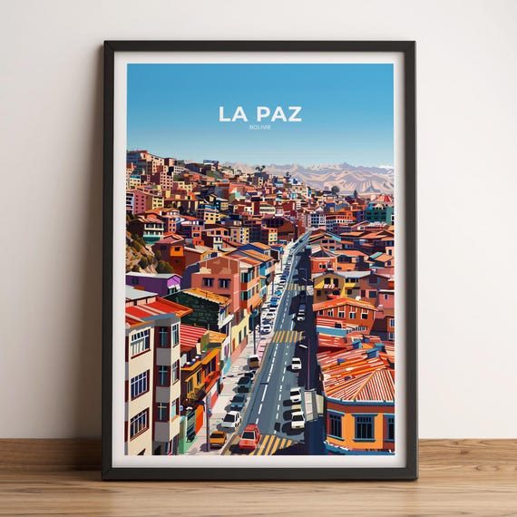 La Paz Poster La Paz Travel Poster La Paz Art Print La Paz Poster La Paz In Bolivia Travel Gift