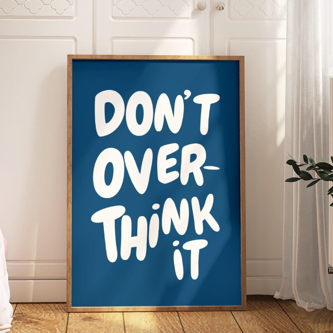Don't Overthink It Quote Print, Preppy Inspiration