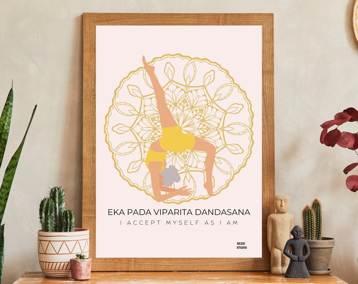 Eka Pada Viparita Dandasana I Accept Myself Yoga Pose Poster