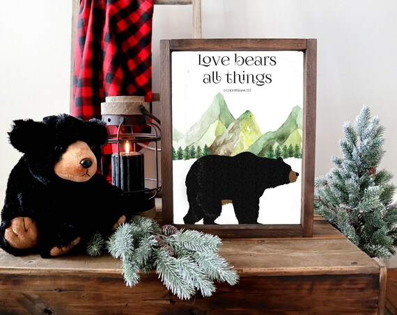 Love Bears All Things 1 Corinthians 13:7 Black Bear Mountain Poster
