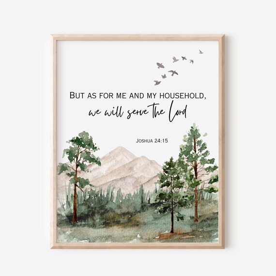Joshua 2415 But As For Me And My Household We Will Serve The Lord Bible Verse Wall Art Christian Gift Scripture Print Watercolor Trees