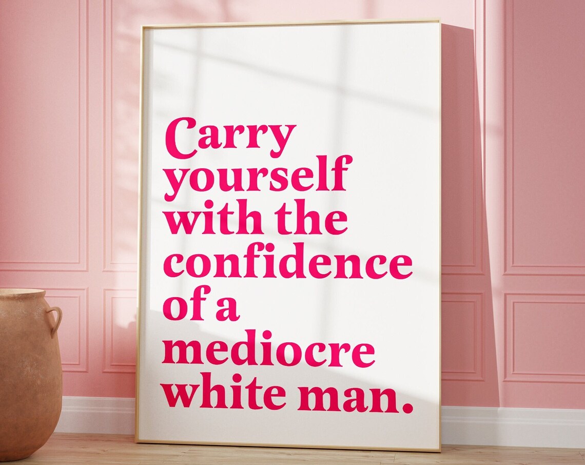 Carry Yourself With Confidence Affirmation Art Print