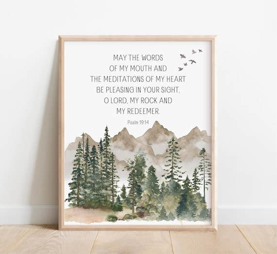 Psalm 1914 May The Words Of My Mouth And Meditations Heart Be Pleasing Bible Verse Wall Art Christian Gift Scripture Print