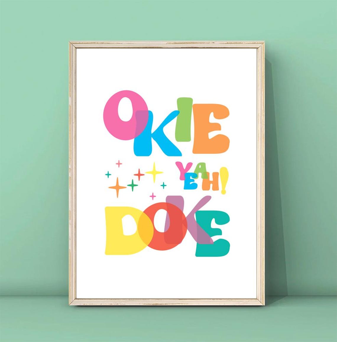 Okie Doke Yeah Bubble Letters Colorful Fun Retro Quote Poster
