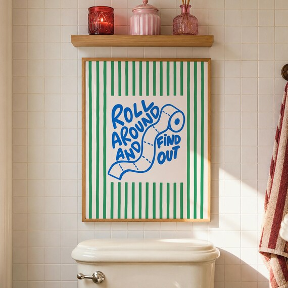 Roll Around and Find Out Funny Toilet Paper Cheeky Bathroom Poster