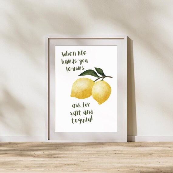 When Life Hands You Lemons Quote, Motivational Poster