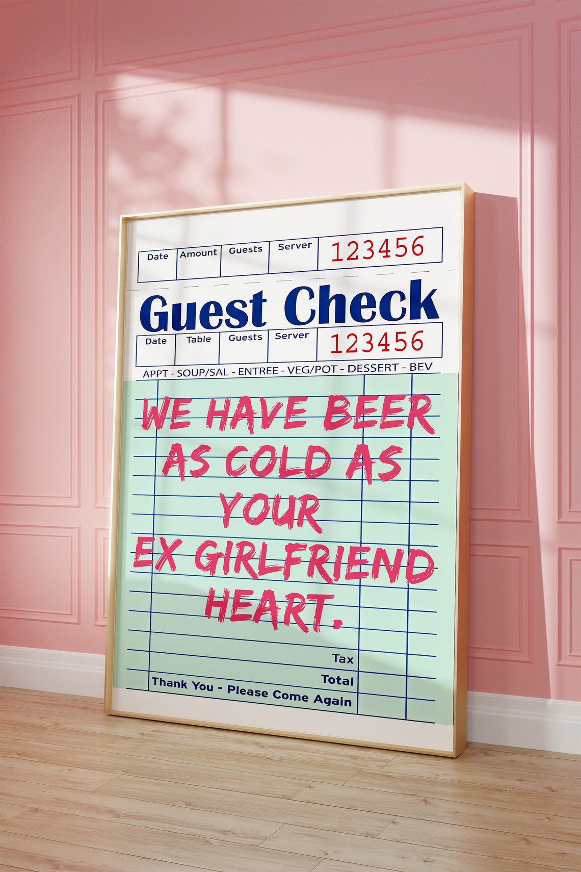We Have Beer As Cold As Your Ex Girlfriend Heart Guest Check Poster