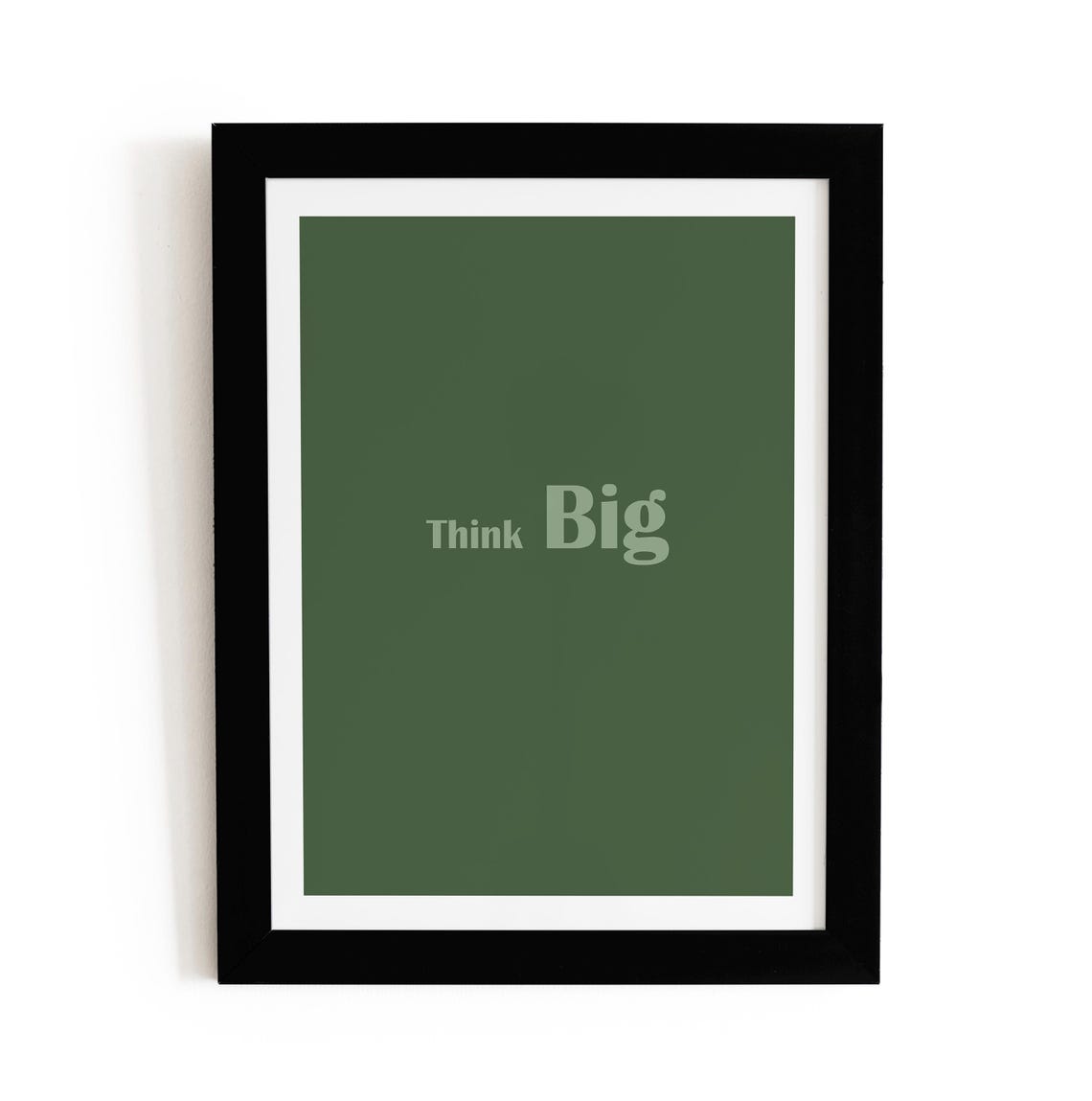 Think Big Green Minimalist Typography Motivational Office Quote Poster