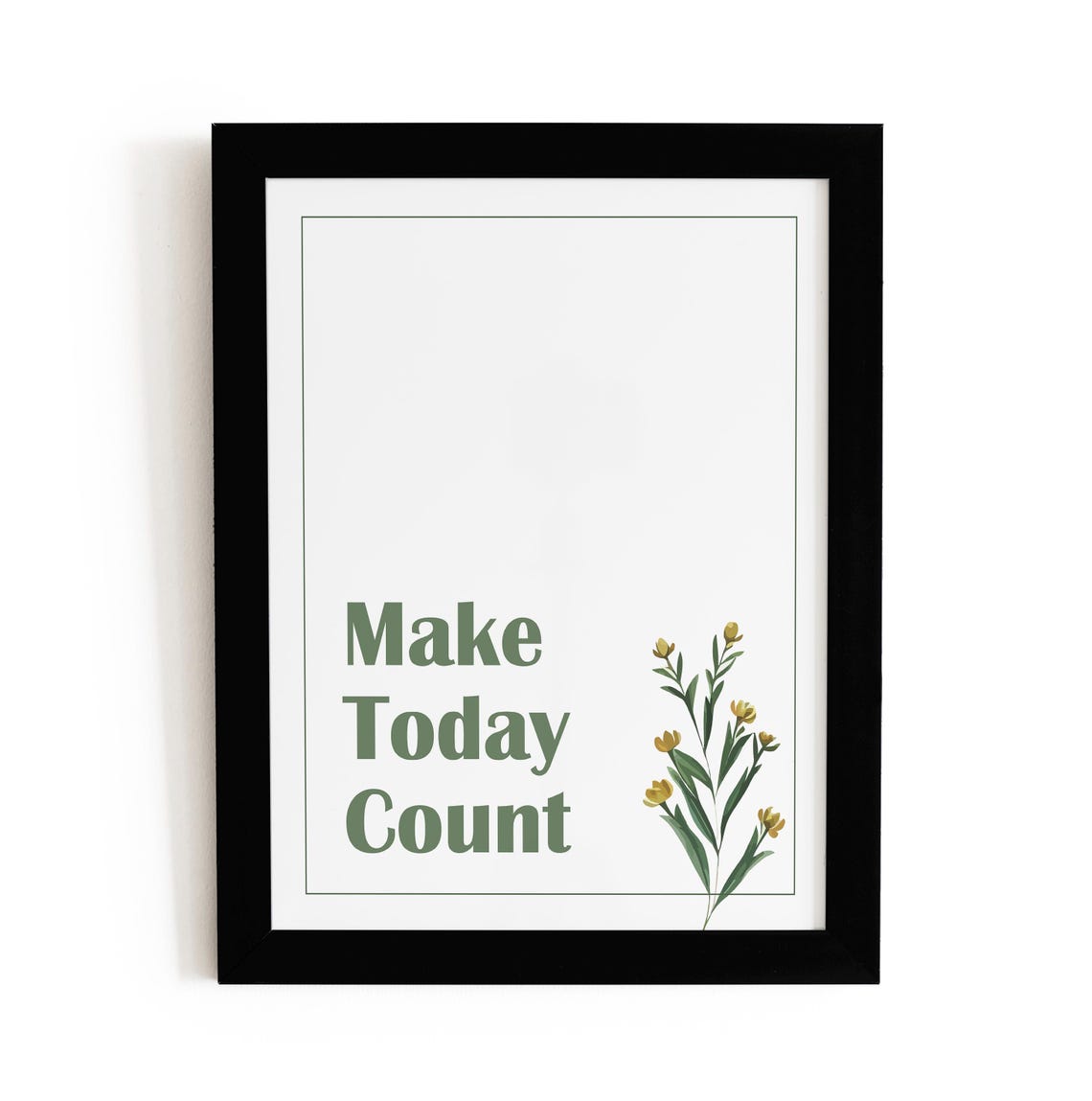 Make Today Count Botanical Quote Art Floral Motivational Office Poster