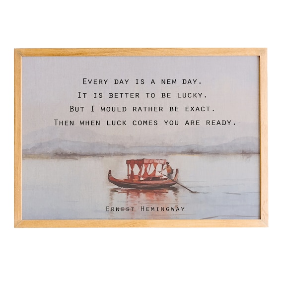 Ernest Hemingway Every Day Is New Boat Watercolor Quote Poster