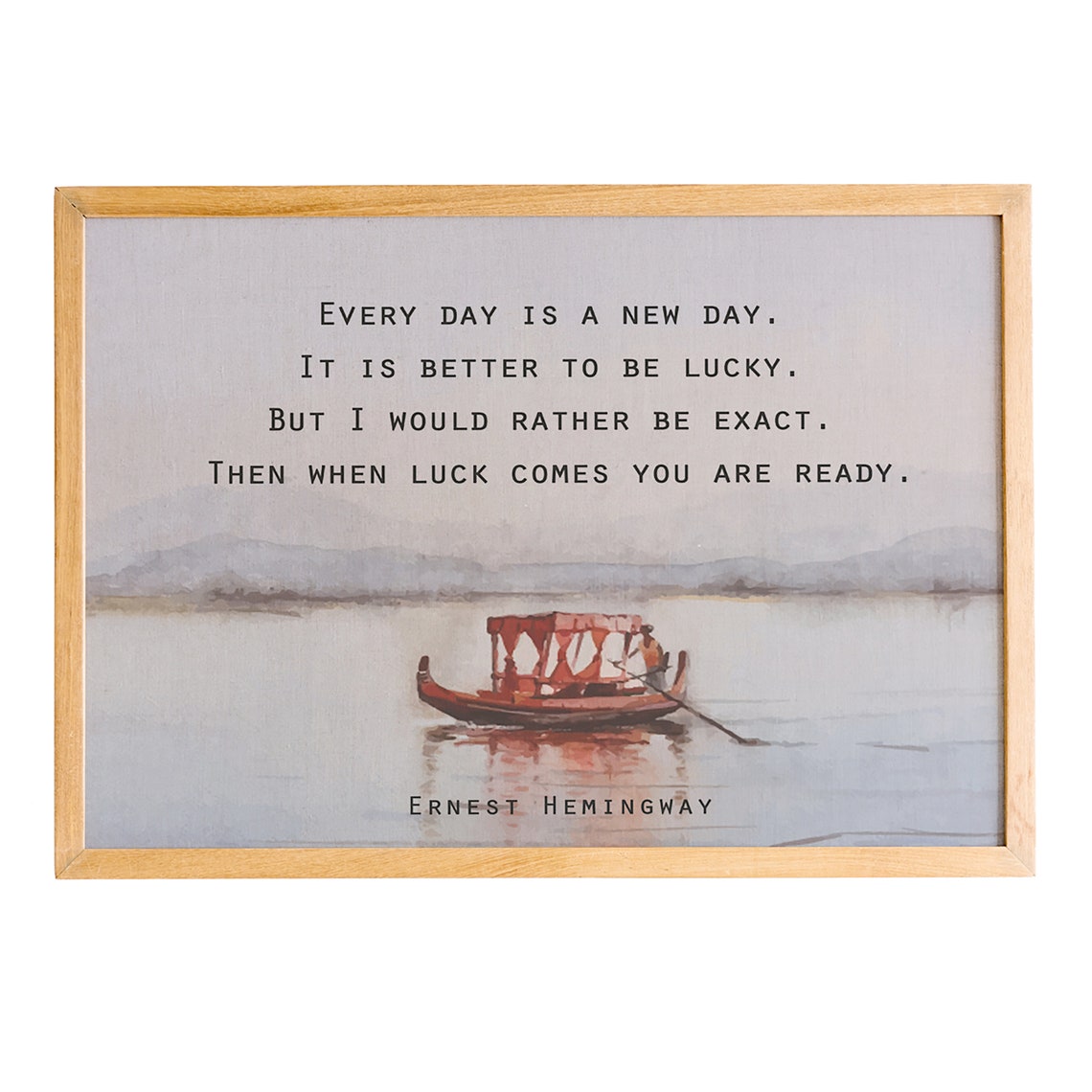 Ernest Hemingway Every Day Is New Boat Watercolor Quote Poster