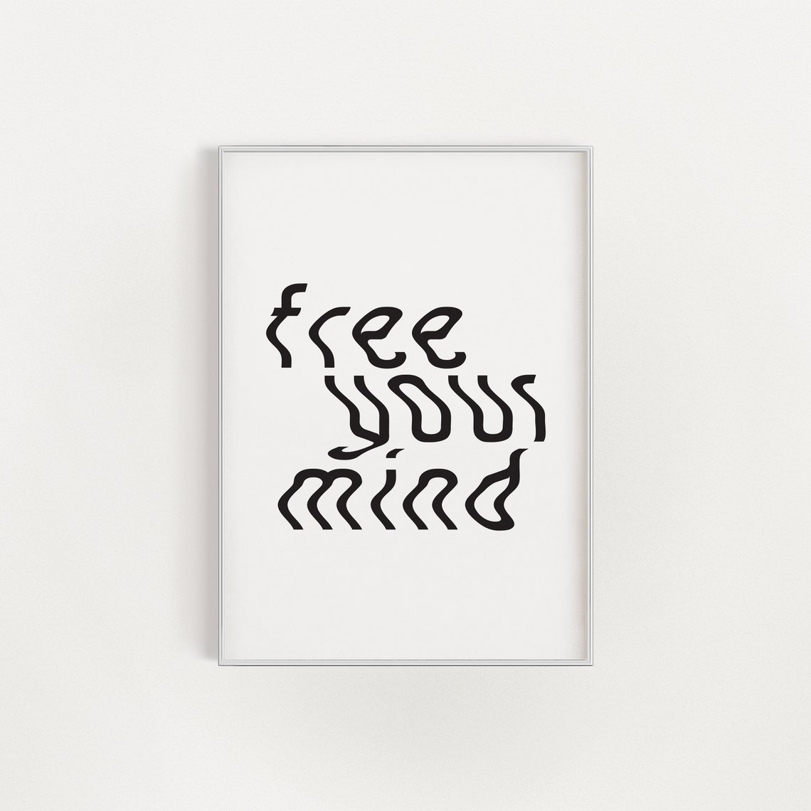 Free Your Mind Wavy Black Typography Minimalist Mindset Quote Poster