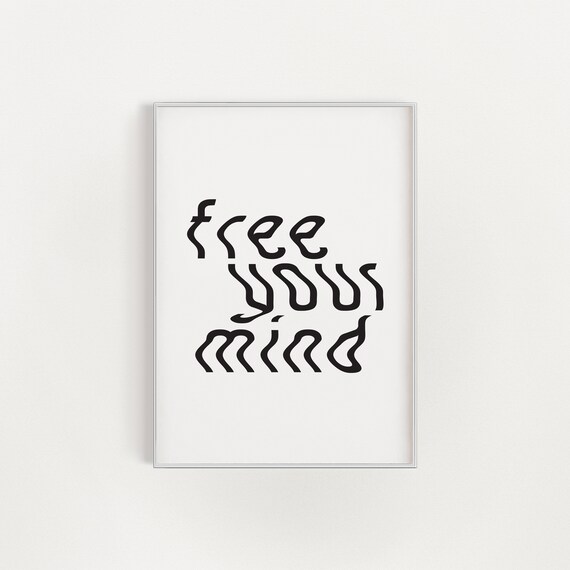 Free Your Mind Wavy Black Typography Minimalist Mindset Quote Poster