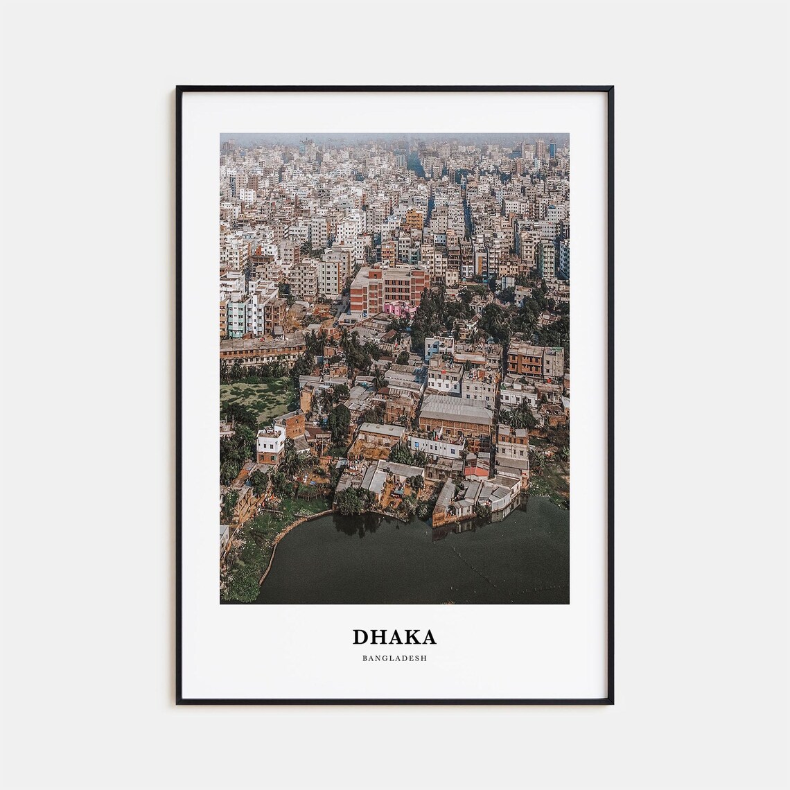 Dhaka Bangladesh Aerial Cityscape Lake View Photography Poster