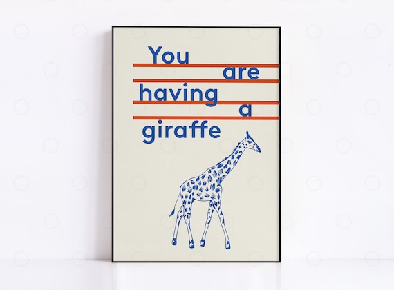 Giraffe Print Funny Quote Poster Sayings Colourful Minimal Wall Art Trendy Vintage Prints Midcentury Apartment Decor