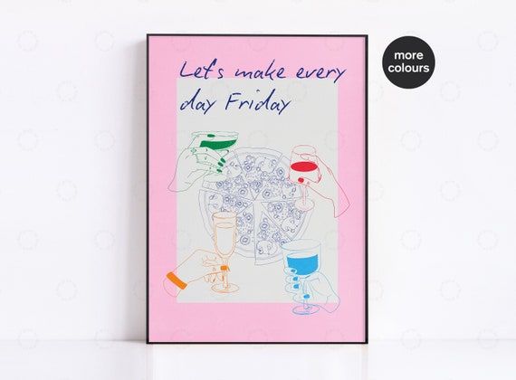 Friday Print Colourful Poster Hand Drawn Sketch Exhibition Minimalist Wall Art Trendy Bar Cart Retro Kitchen
