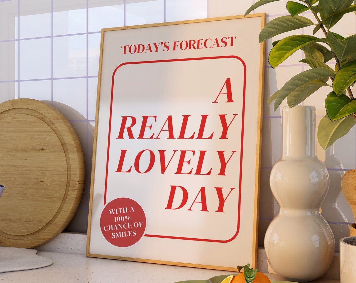 Today's Forecast A Really Lovely Day Red Typography Wall Poster
