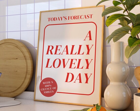 Today's Forecast A Really Lovely Day Red Typography Wall Poster