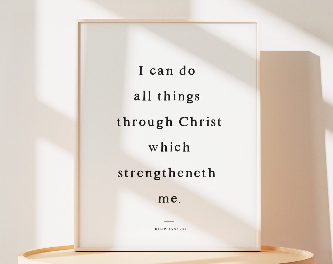 I Can Do All Things Through Christ Philippians 4 13 Verse Poster