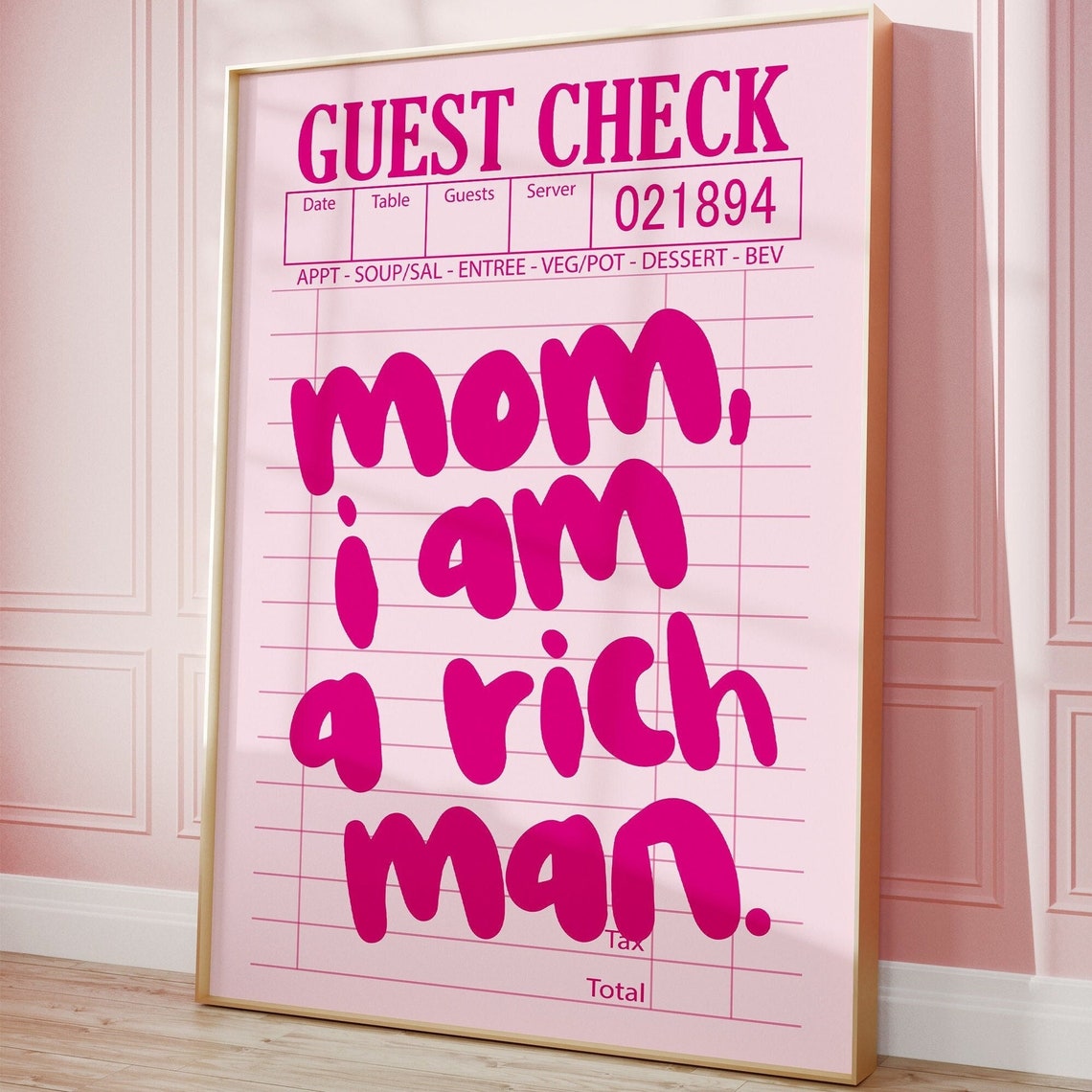 Mom I Am a Rich Man Pink Guest Check Y2K Dorm Quote Typography Poster