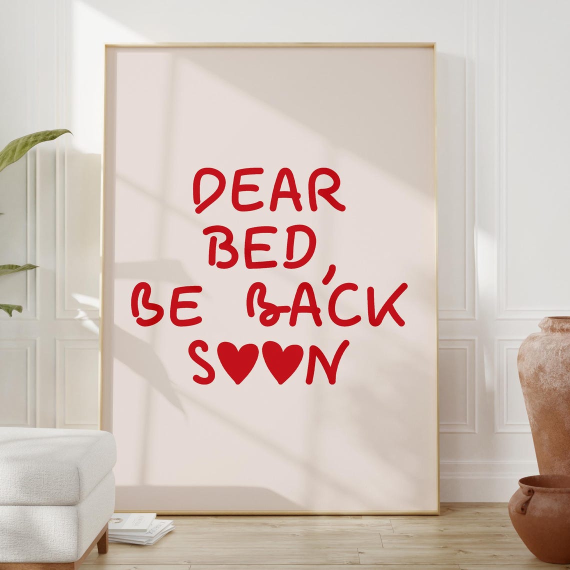 Dear Bed Be Back Soon Funny Red Bedroom Quote Typography Art Poster