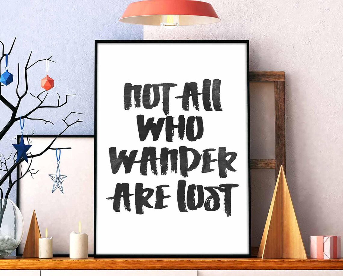 Not All Who Wander Are Lost Poster, Motto Typography