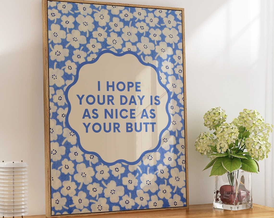 Nice Butt Funny Quote Retro Floral Art Print
