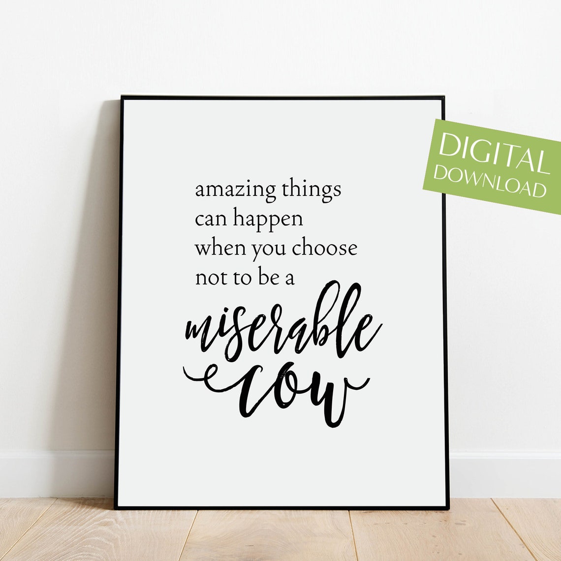 Miserable Cow Funny Quote Poster Amazing Things Can Happen Art