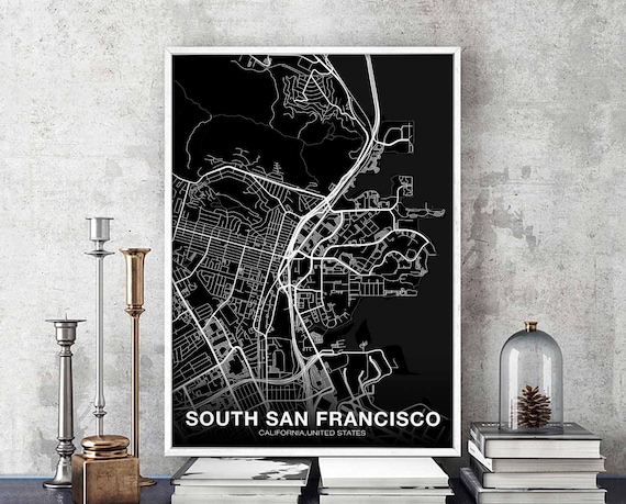 South San Francisco Ca Map Poster Black White Hometown City Print Modern Home Decor Office Decoration Wall Art Dorm Bedroom Gift