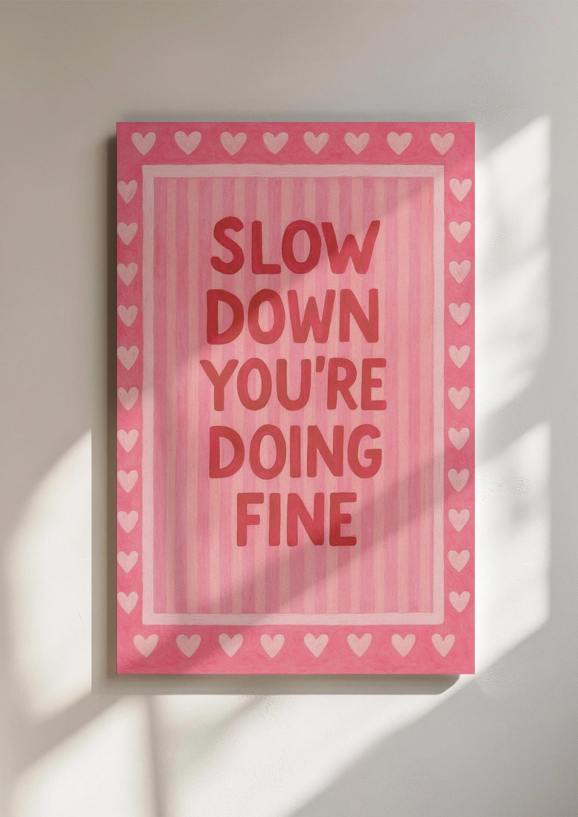 Slow Down Youre Doing Fine Wall Art Motivational Quote Print Hand Painted Retro Heart Posterpositive Affirmation Decor