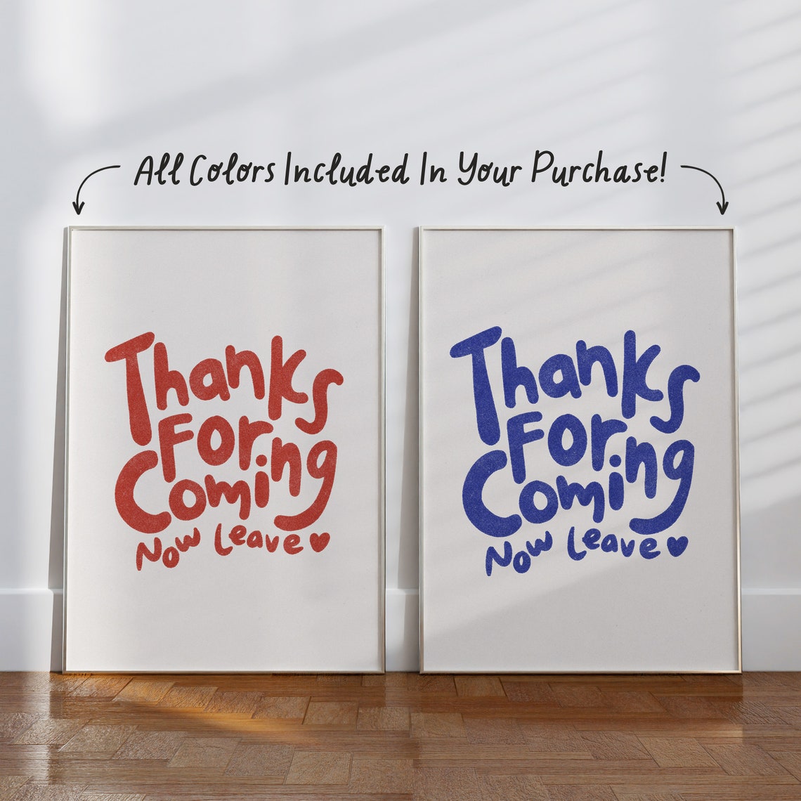 Thanks For Coming Now Leave Funny Hand Lettered Quote Poster - Image 2