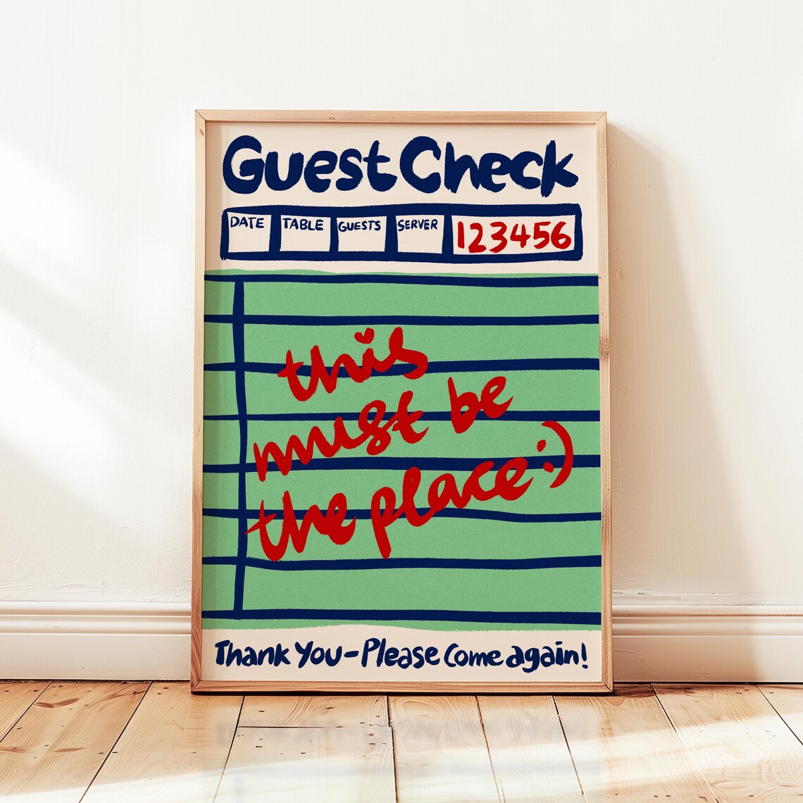 Guest Check This Must Be The Place Art Print