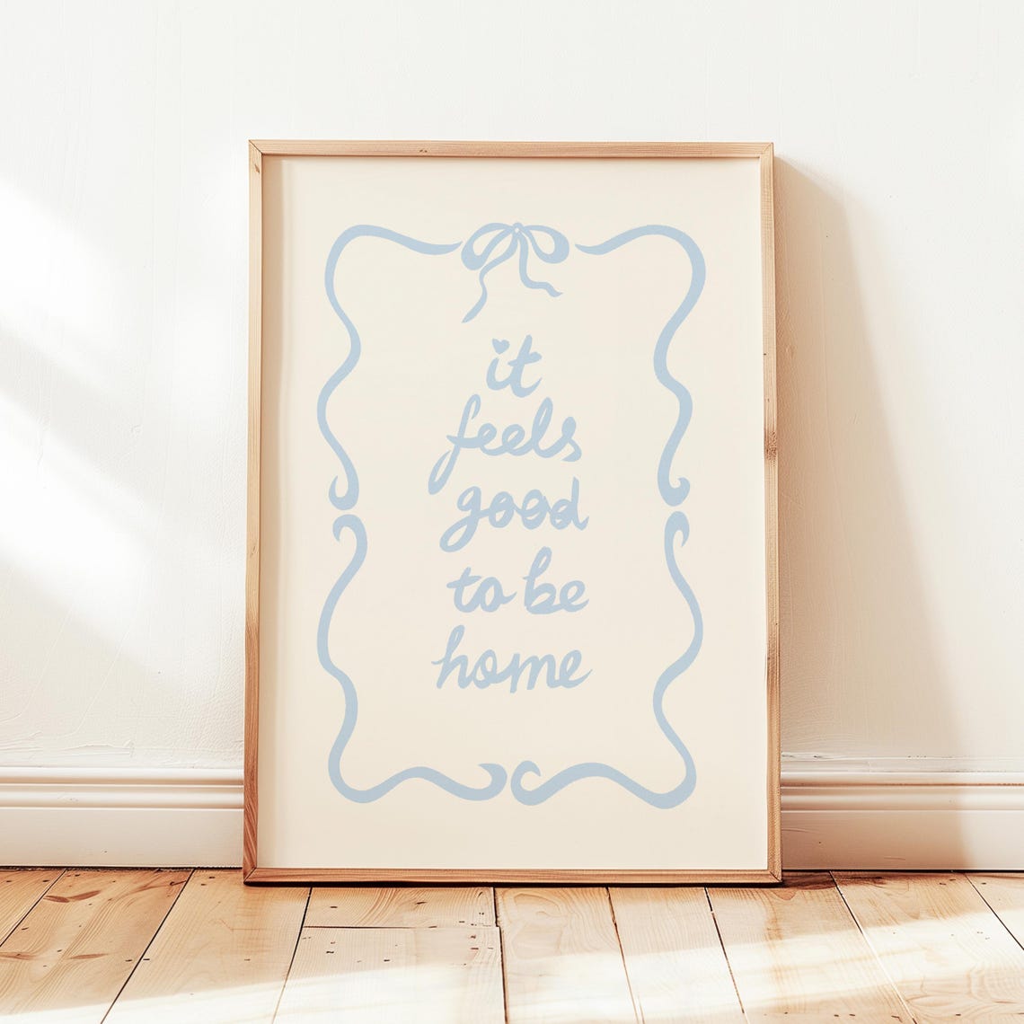 It Feels Good To Be Home Blue Hand Lettered Pastel Quote Poster