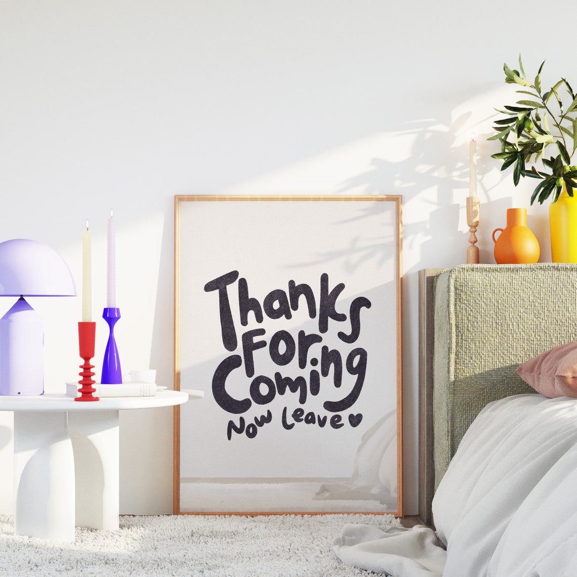 Thanks For Coming Now Leave Funny Hand Lettered Quote Poster - Image 4