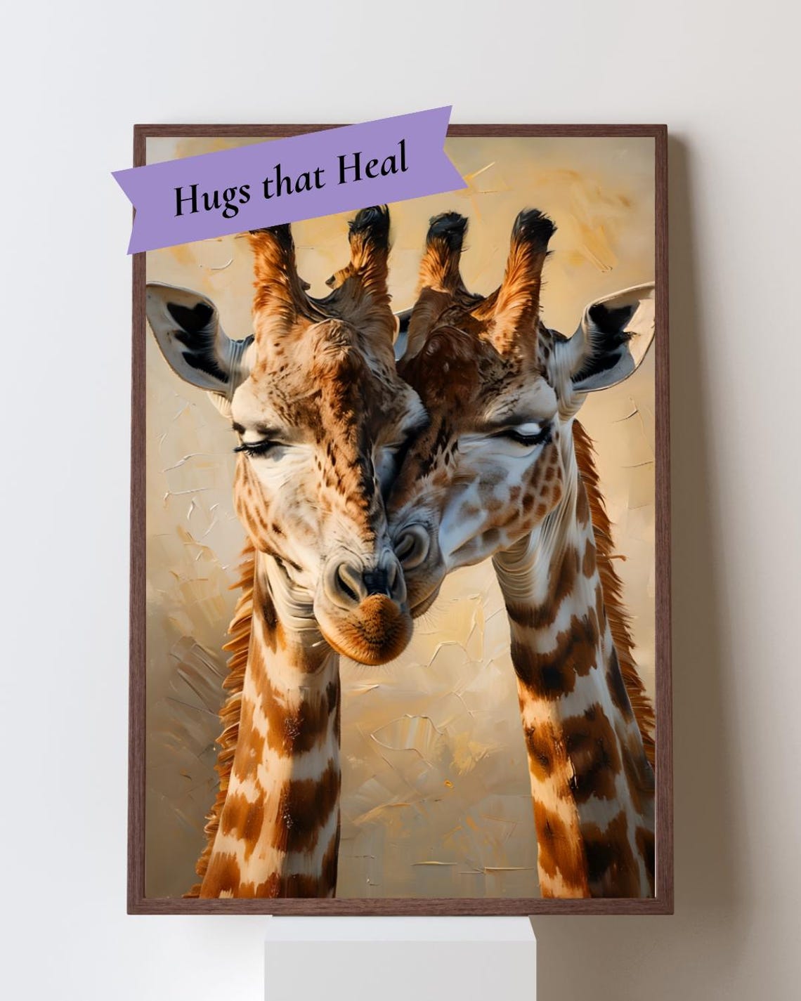 Two Giraffes Nuzzling Beneath a Hugs that Heal Banner Art Poster