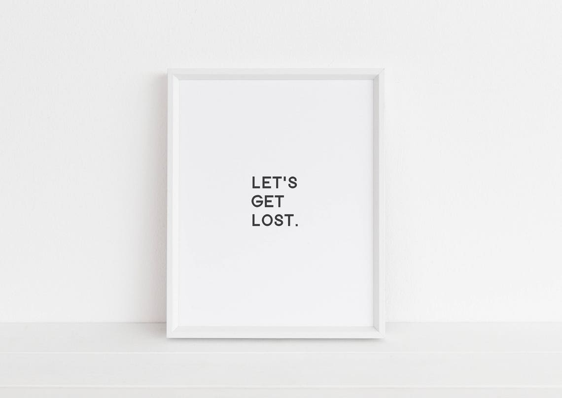 Lets Get Lost Travel Adventure Wanderlust Minimalist Typography Poster