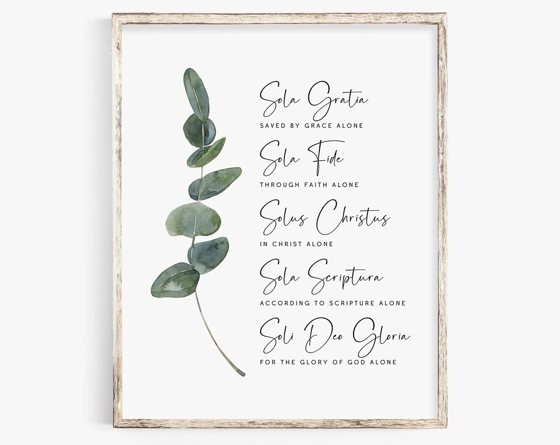 Five Solas Grace Alone Faith Alone Christian Eucalyptus Poster