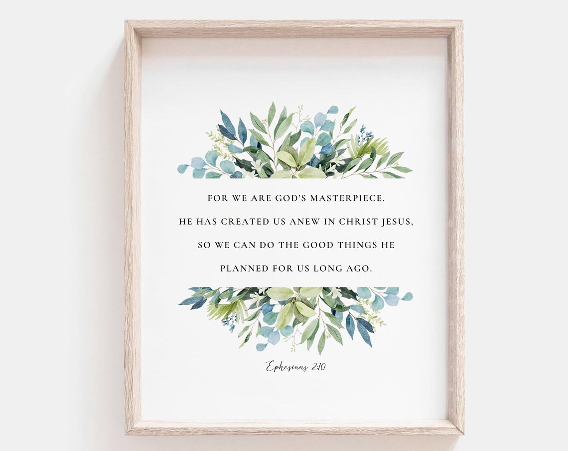 Ephesians 2:10 Bible Verse Botanical Scripture Art Print
