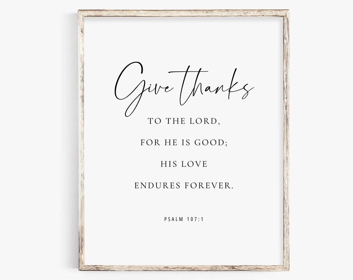 Psalm 1071 Give Thanks To The Lord, Minimalist Art Print