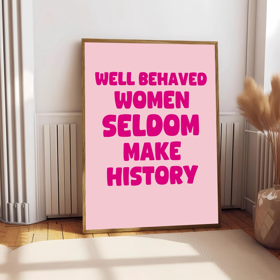 Well Behaved Women Seldom Make History Poster - Image 2