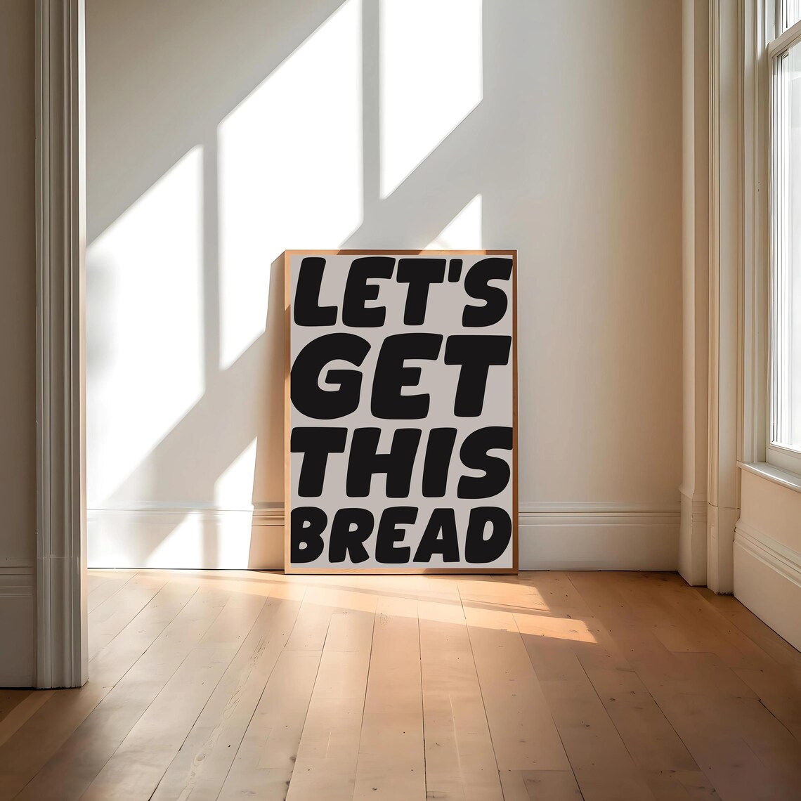 Lets Get This Bread Motivational Poster, Preppy - Image 4