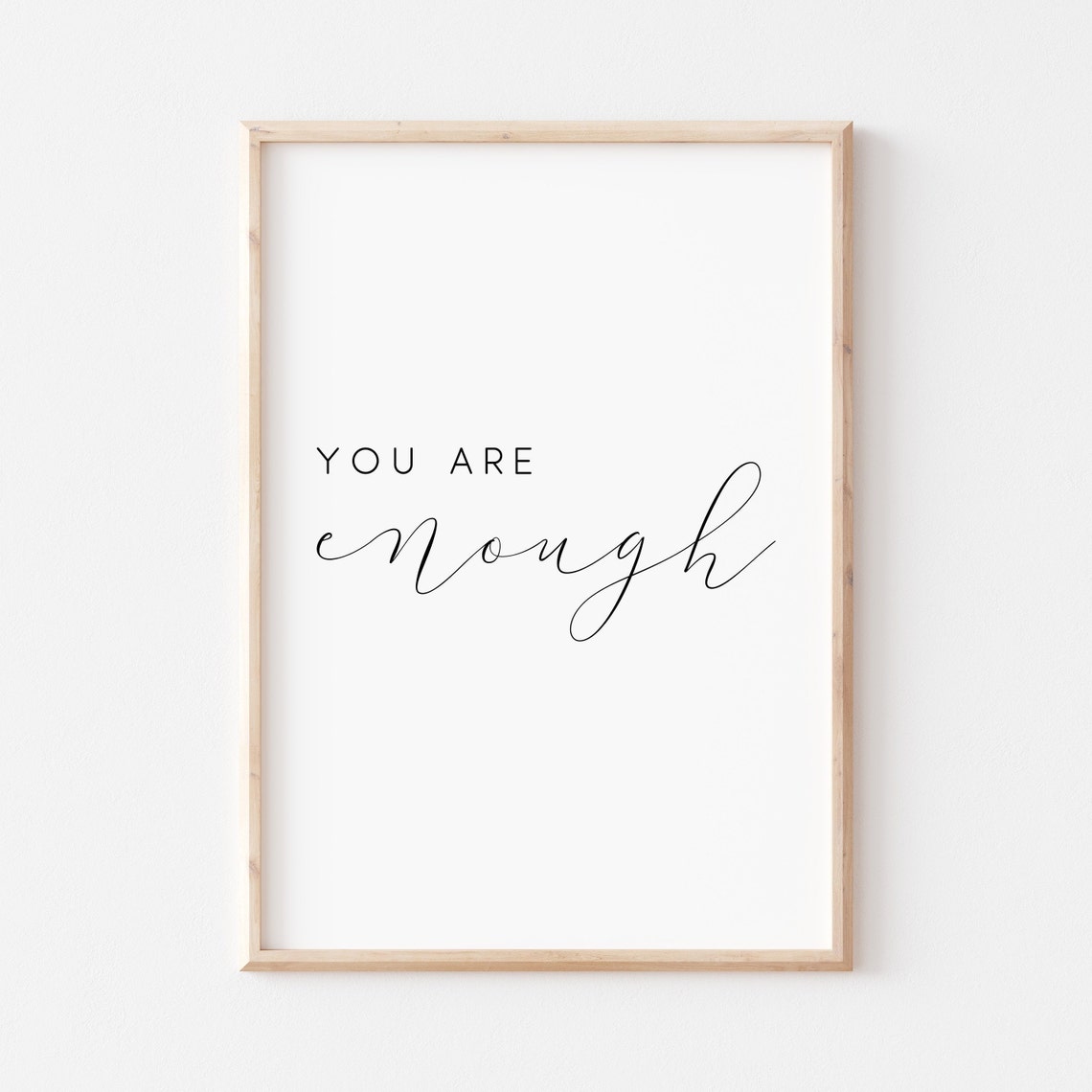 You Are Enough Inspirational Self Love Affirmation Quote Poster