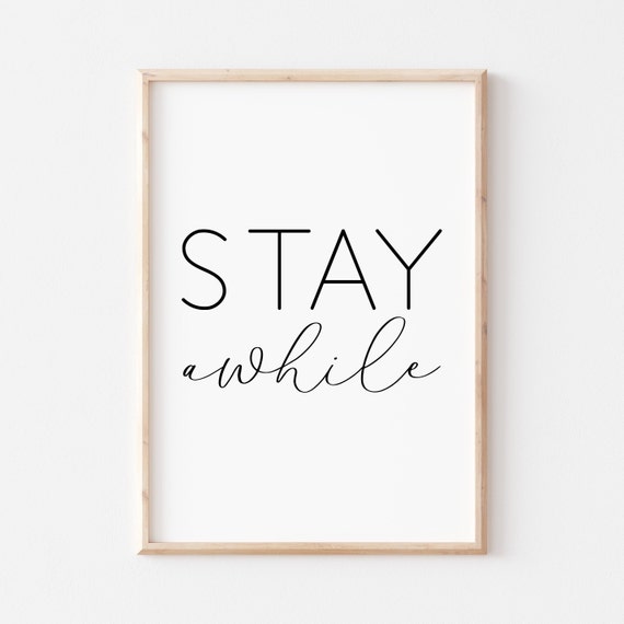 Stay Awhile Script Calligraphy Vertical Minimalist Quote Poster